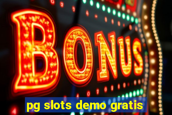 pg slots demo gratis